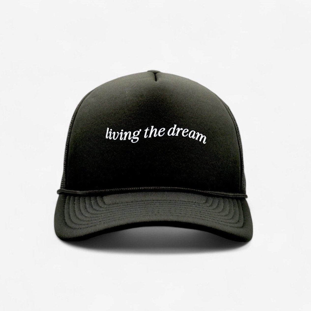 Living the Dream Foam Trucker Hat