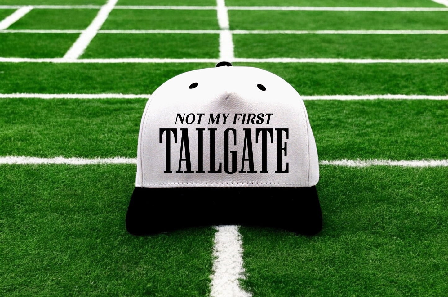 Not My First Tailgate Structured Hat